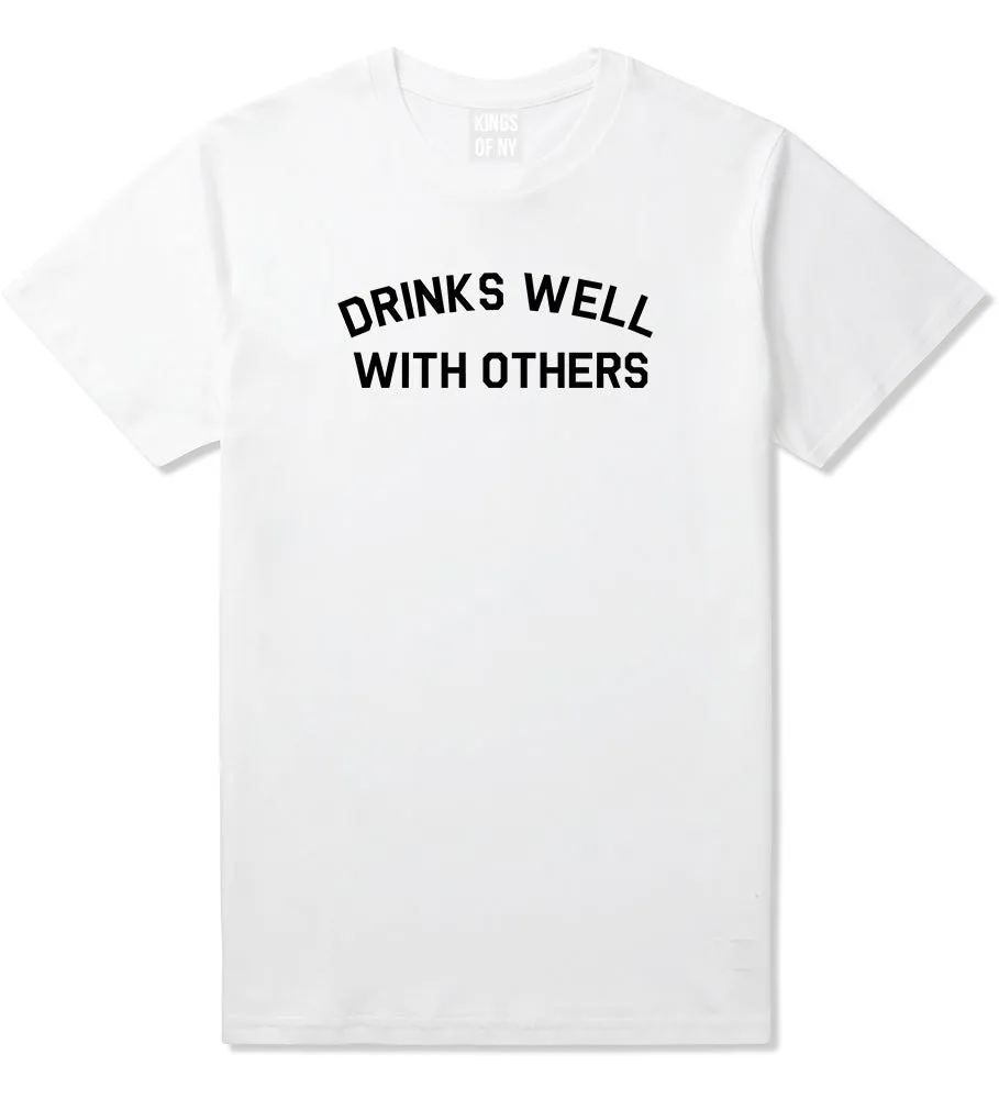 Drinks Well With Others Mens T-Shirt