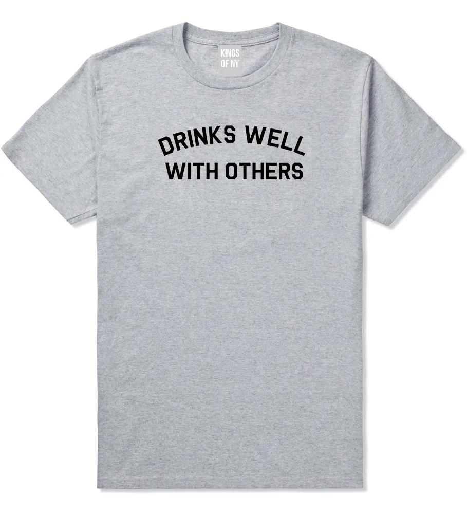 Drinks Well With Others Mens T-Shirt