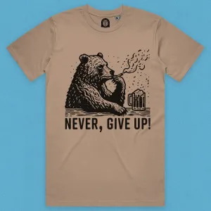 Never,Give Up Bear T-Shirt